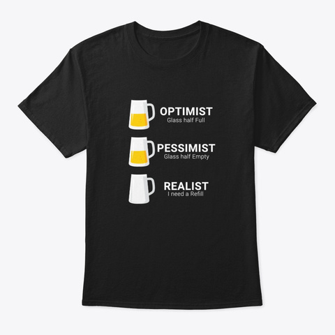 Optimist Pessimist Realist Drinker