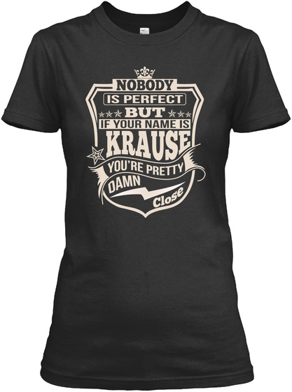 Nobody Perfect Krause Thing Shirts Black T-Shirt Front