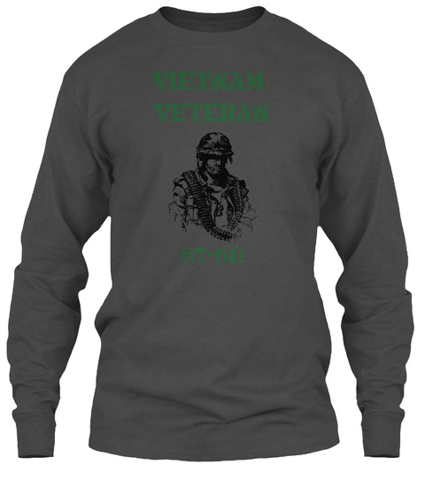 Vietnam Veteran 67 68 Charcoal T-Shirt Front