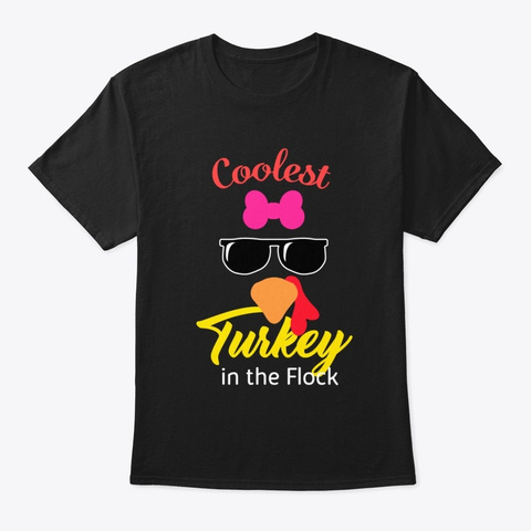 Cute Coolest Turkey In The Flock Black Camiseta Front
