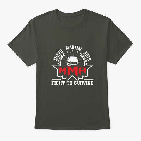 Mixed Mma Martial Arts Fight To Survive Smoke Gray T-Shirt Front