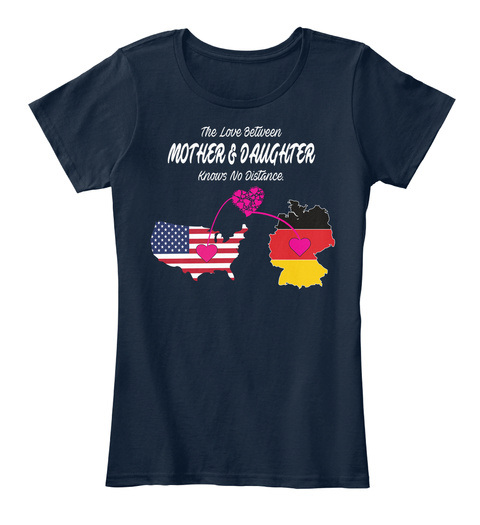 The Love Between Mother And Daughter Knows No Distance Navy T-Shirt Front