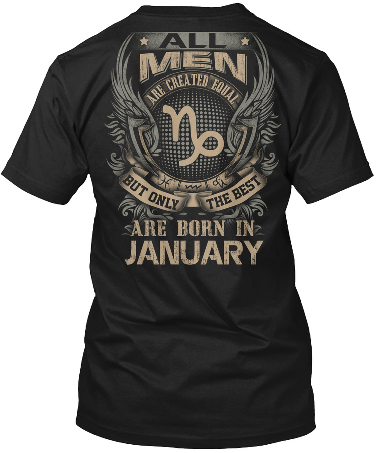 All Men equal The best born in JANUARY Unisex Tshirt