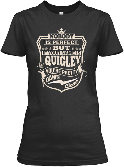 Nobody Perfect Quigley Thing Shirts Black T-Shirt Front