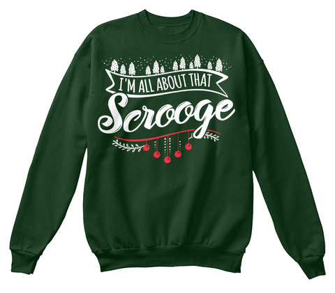 I'm All About That Scrooge Deep Forest  T-Shirt Front