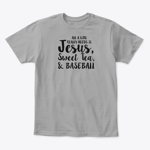 All A Girl Really Needs Is Jesus Sweet Light Heather Grey  T-Shirt Front
