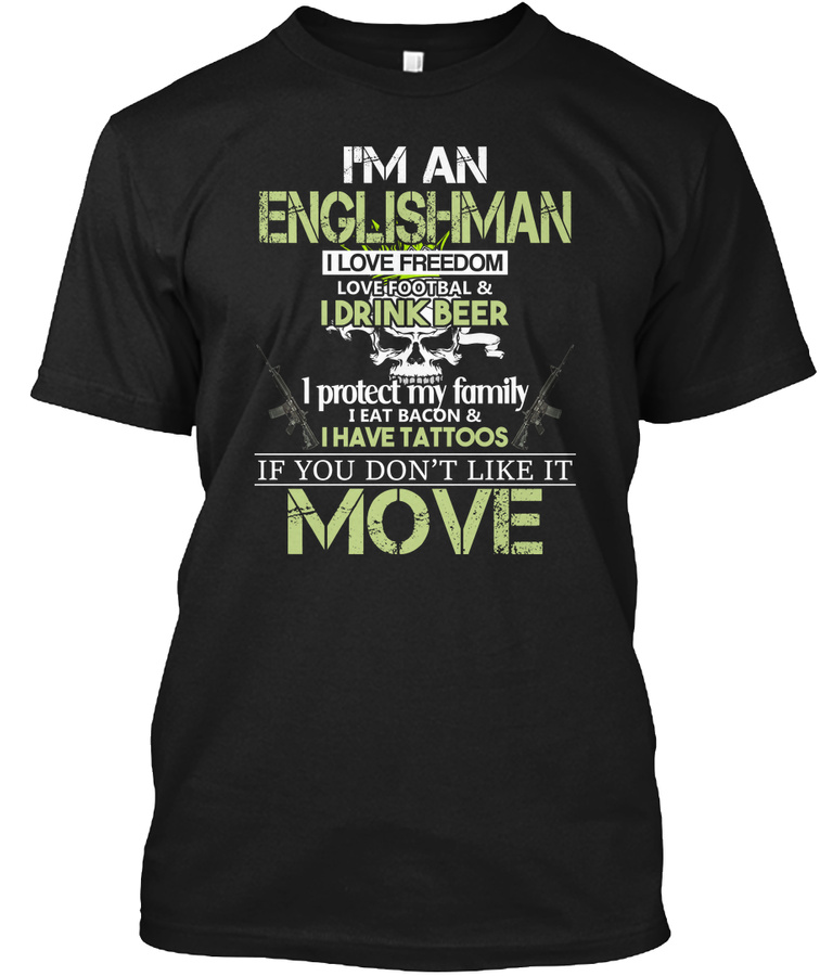 Im An Englishman I Love Freedom Unisex Tshirt