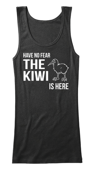 Have No Fear The Kiwi Is There Black T-Shirt Front