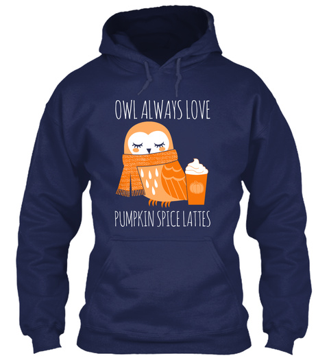 Owl Always Love Pumpkin Spice Lattes Navy T-Shirt Front