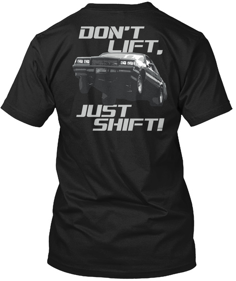  Don't Lift, Just Shift! Black T-Shirt Back