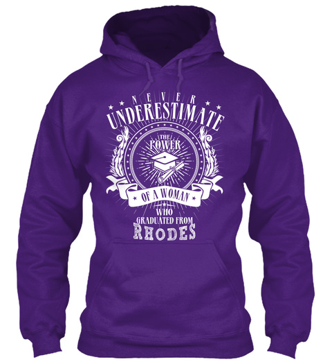 Never Underestimate The Power Of A Woman Who Graduated From Rhodes Purple T-Shirt Front