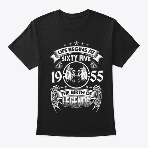 65th Birthday Gift Born In 1955. Black T-Shirt Front