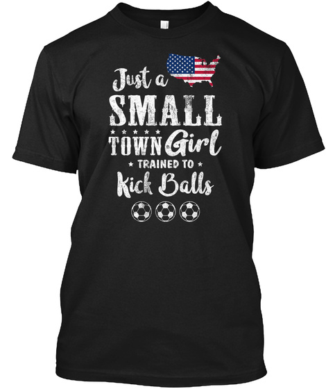Just A Small Town Girl Usa Soccer Tee