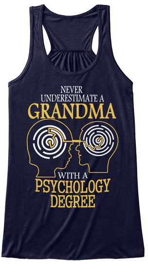 Never Underestimate A Grandma With A Psychology Degree Midnight T-Shirt Front