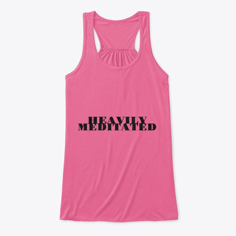 Heavily Meditated Yoga Tank Top Neon Pink T-Shirt Front