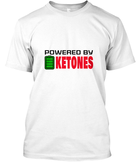Powered By Ketones - Keto-tshirt