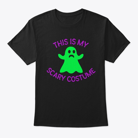 This Is My Scary Costume Ghost Halloween Black T-Shirt Front