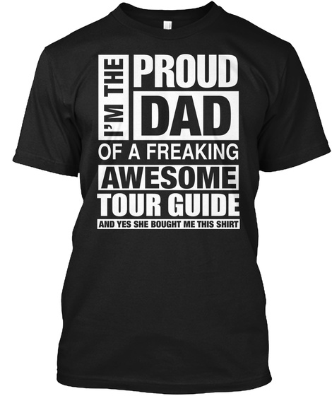 Tour Guide Dad   I'm Proud Dad Of Freaking Awesome Tour Guide Black Maglietta Front