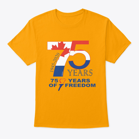 75 Years Of Freedom Gold T-Shirt Front