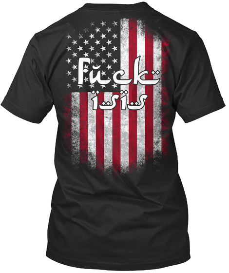 Fu*K Isis Black T-Shirt Back