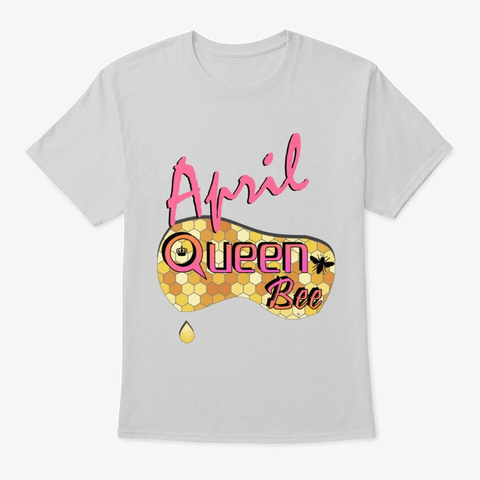 April Queen Bee Light Steel T-Shirt Front