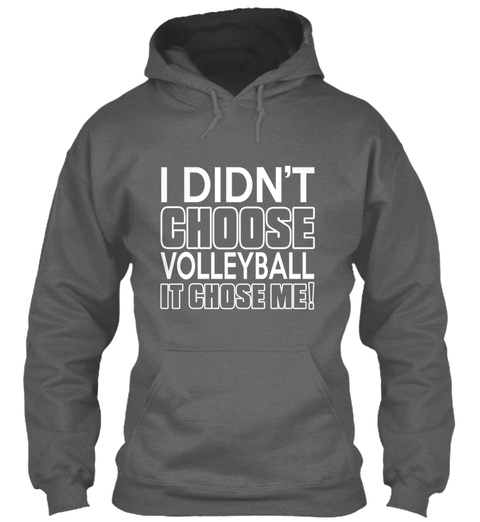 Limited Edition Volleyball It Chose Me Dark Heather T-Shirt Front