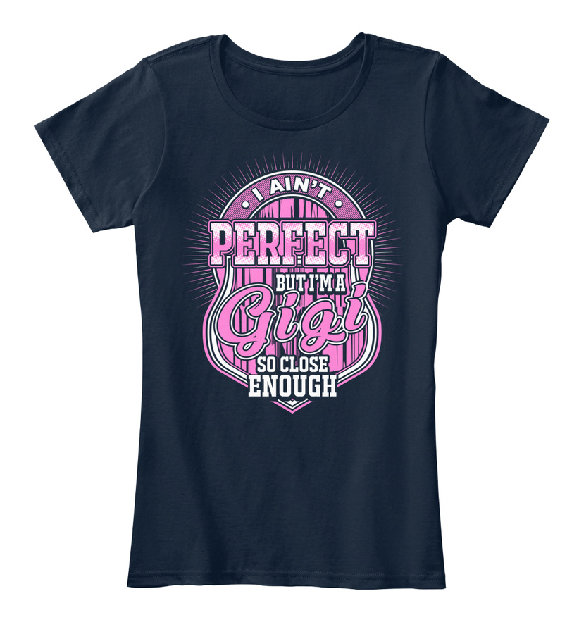 Gigi - Aint Perfect But Close Enough
