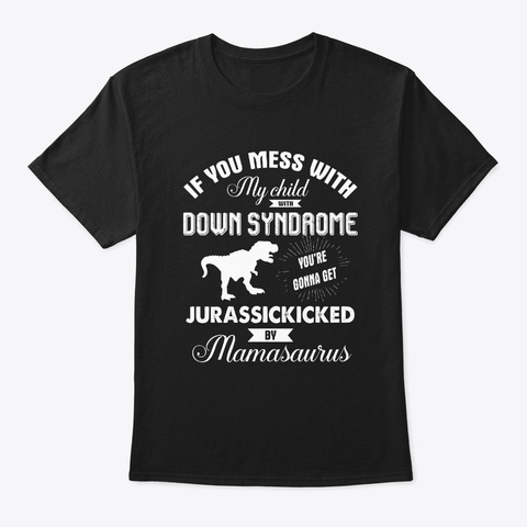 Youre Gonna Get Jurassickicked T-Shirt Unisex Tshirt