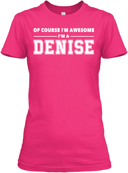 Of Course Denise Awesome Products