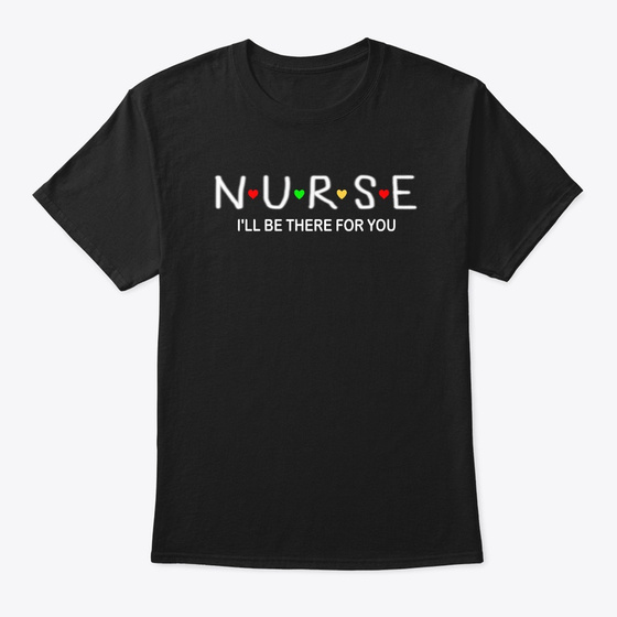 Nurse I Will Be There Products