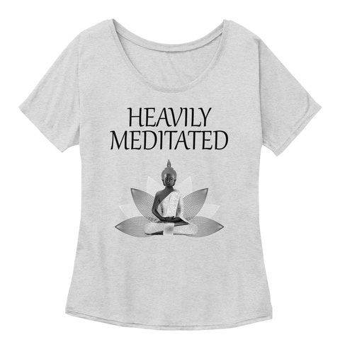 Heavily Meditated Athletic Heather T-Shirt Front