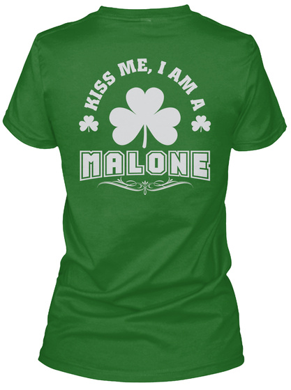 Kiss Me I Am Malone Thing T Shirts Irish Green T-Shirt Back