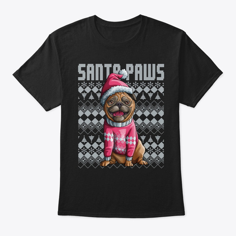 Santa Paws Pug Ugly Christmas Family Mat Black T-Shirt Front