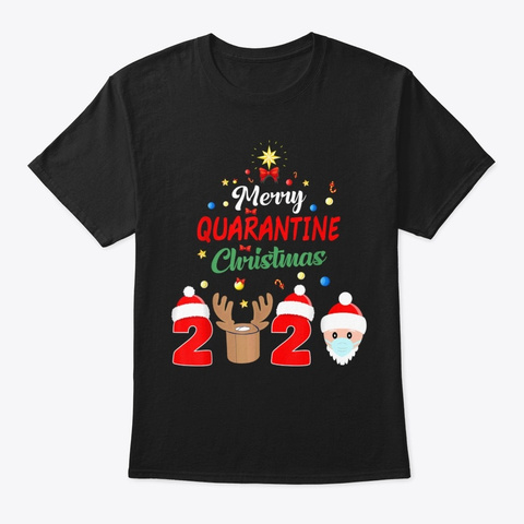 Merry Quarantine Christmas 2020  Pajamas Black T-Shirt Front