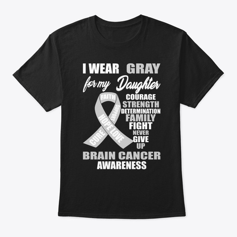 I Wear Gray Brain Cancer Awareness Black T-Shirt Front