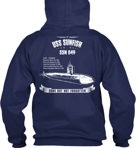 Uss Sunfish Ssn 649 Gone But Not Forgotten Navy T-Shirt Back