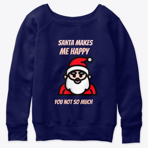 Xmas Makes Me Happy For People Who Like  Navy  T-Shirt Front