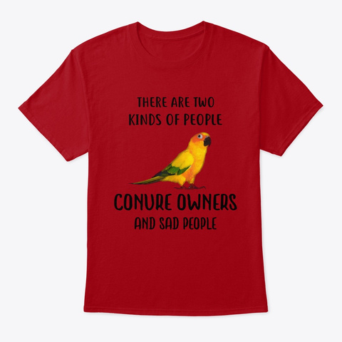 Sun Conure Parrot Owners Deep Red T-Shirt Front