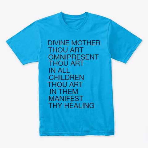 Healing God Turquoise T-Shirt Front