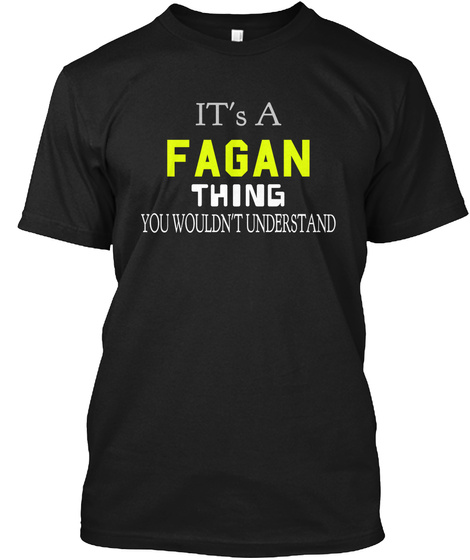 I'm A Fagan Thing You Wouldn't Understand Black T-Shirt Front