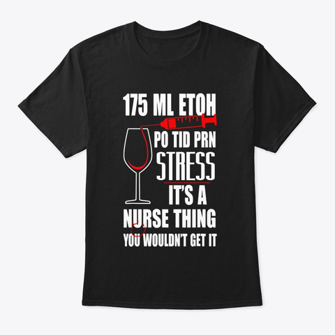 Funny Nurse Gift Wine Lover S Rn Cna Lpn Black T-Shirt Front