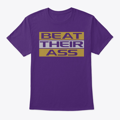 #Beat Their Ass Shirt Purple T-Shirt Front