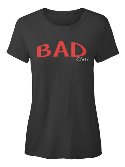 Bad Gurl Women's T Shirt Black T-Shirt Front