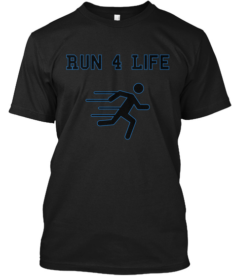 Run 4 Life Black T-Shirt Front