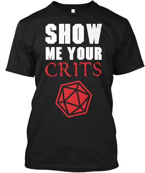 Show Me Your Crits! Black T-Shirt Front