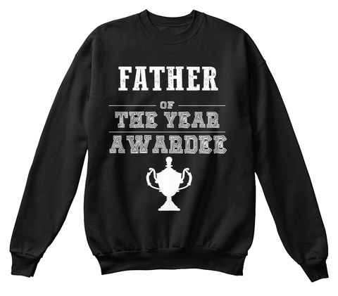 Father Of The Year Awardee Black T-Shirt Front