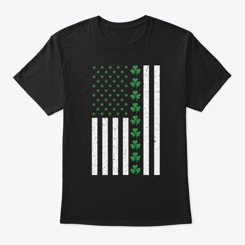 St Patrick's Day Irish Usa  Flag Shirt Black Kaos Front