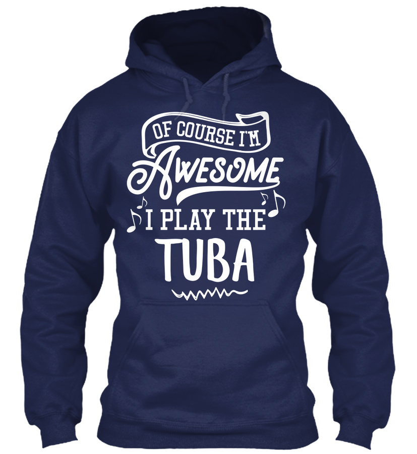 Tuba Hoodie and Shirt - Im Awesome Unisex Tshirt