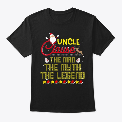 Uncle Clause The Man Myth Legend Black T-Shirt Front
