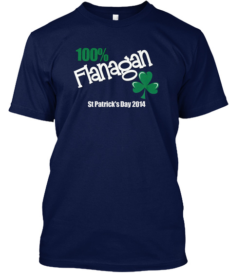100% Flanagan St Patrick's Day 2014 Navy T-Shirt Front